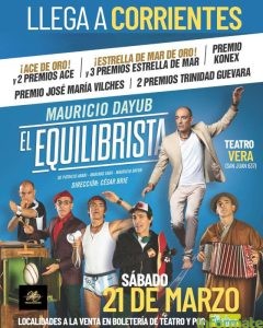 Continúa la venta de entradas para “El Equilibrista”, con Mauricio Dayub en Teatro Oficial Juan de Vera